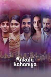 Ankahi Kahaniya Free Watch Online & Download