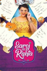 Saroj Ka Rishta Free Watch Online & Download